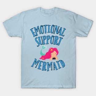 Emotional Support Mermaid T-Shirt